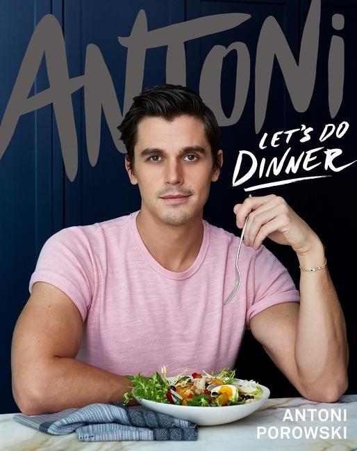 Cover: 9780358395324 | Antoni: Let's Do Dinner | Antoni Porowski | Buch | Englisch | 2021