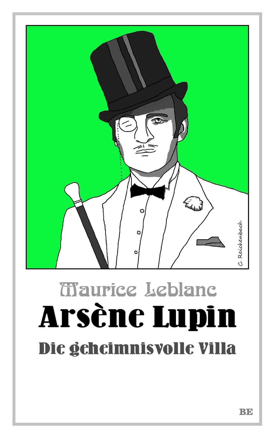 Cover: 9783963571596 | Arsène Lupin - Die geheimnisvolle Villa | Maurice Leblanc | Buch