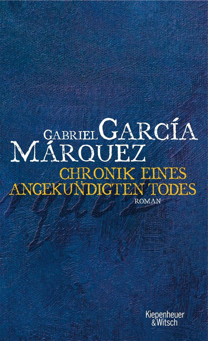 Cover: 9783462037197 | Chronik eines angekündigten Todes | Gabriel García Márquez | Buch