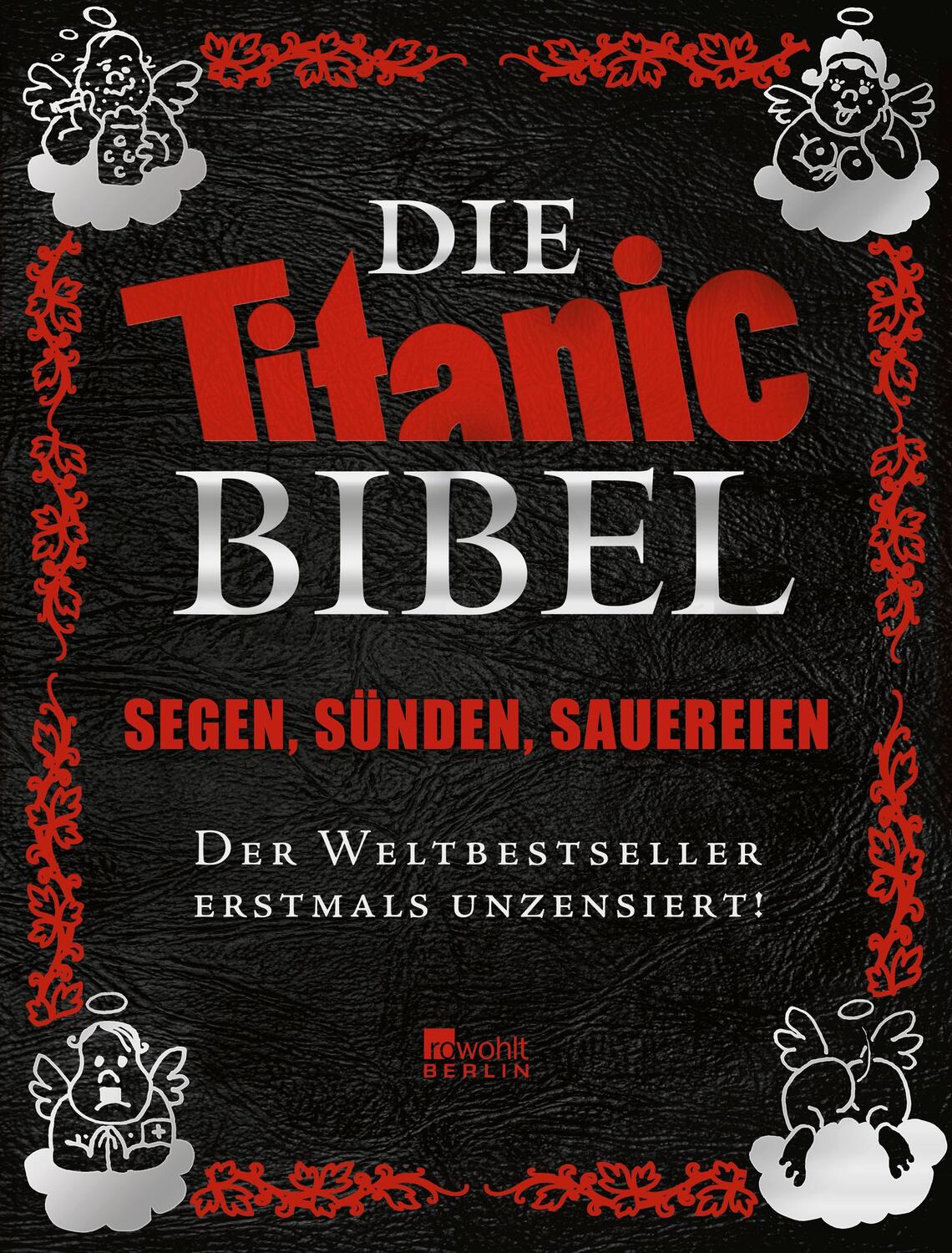 Cover: 9783871347665 | Die Titanic-Bibel | Leo Fischer (u. a.) | Buch | Deutsch | 2013
