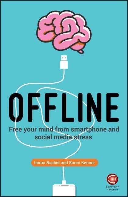 Cover: 9780857087935 | Offline | Free Your Mind from Smartphone and Social Media Stress