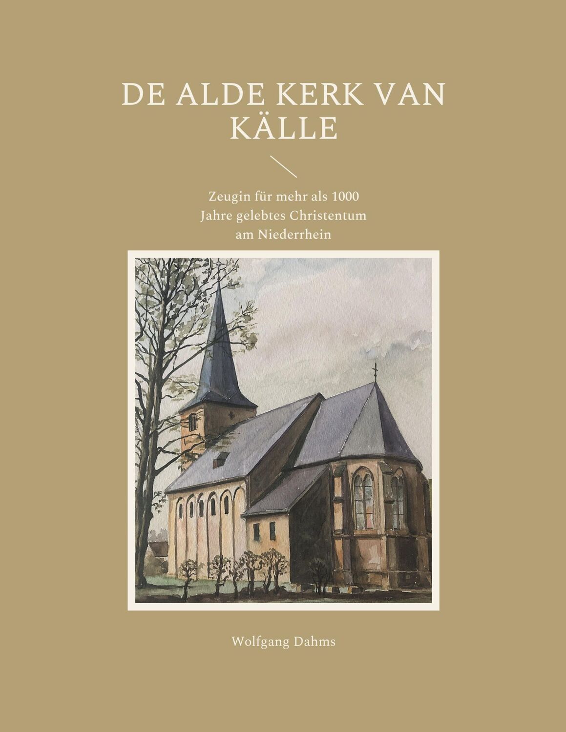 Cover: 9783755735250 | De Alde Kerk van Källe | Wolfgang Dahms | Taschenbuch | Paperback