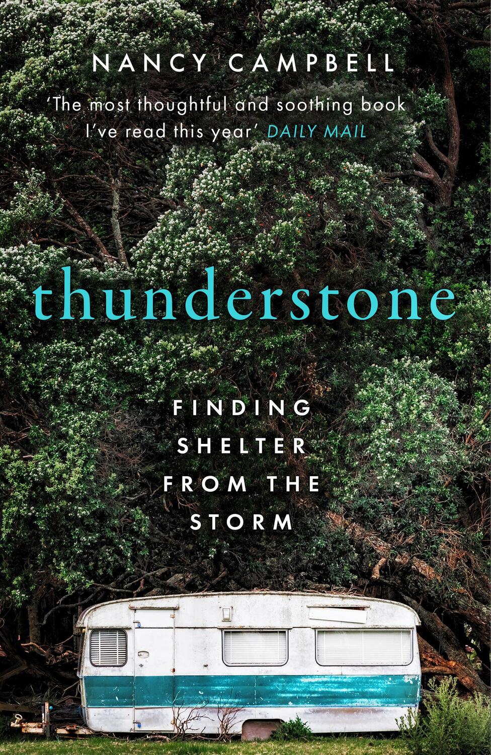 Cover: 9781783966998 | Thunderstone | Finding Shelter from the Storm | Nancy Campbell | Buch