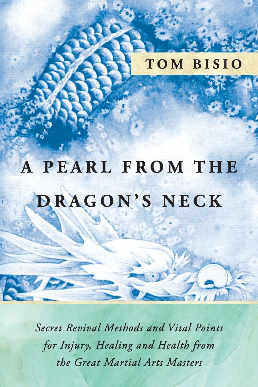 Cover: 9781977208194 | A Pearl from the Dragon's Neck | Tom Bisio | Taschenbuch | Paperback