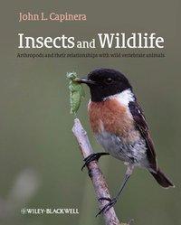Cover: 9781444333008 | Insects and Wildlife | John Capinera | Taschenbuch | 496 S. | Englisch