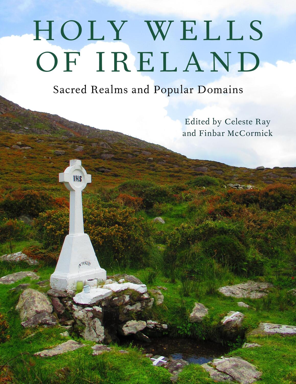 Cover: 9780253066688 | Holy Wells of Ireland: Sacred Realms and Popular Domains | Ray (u. a.)