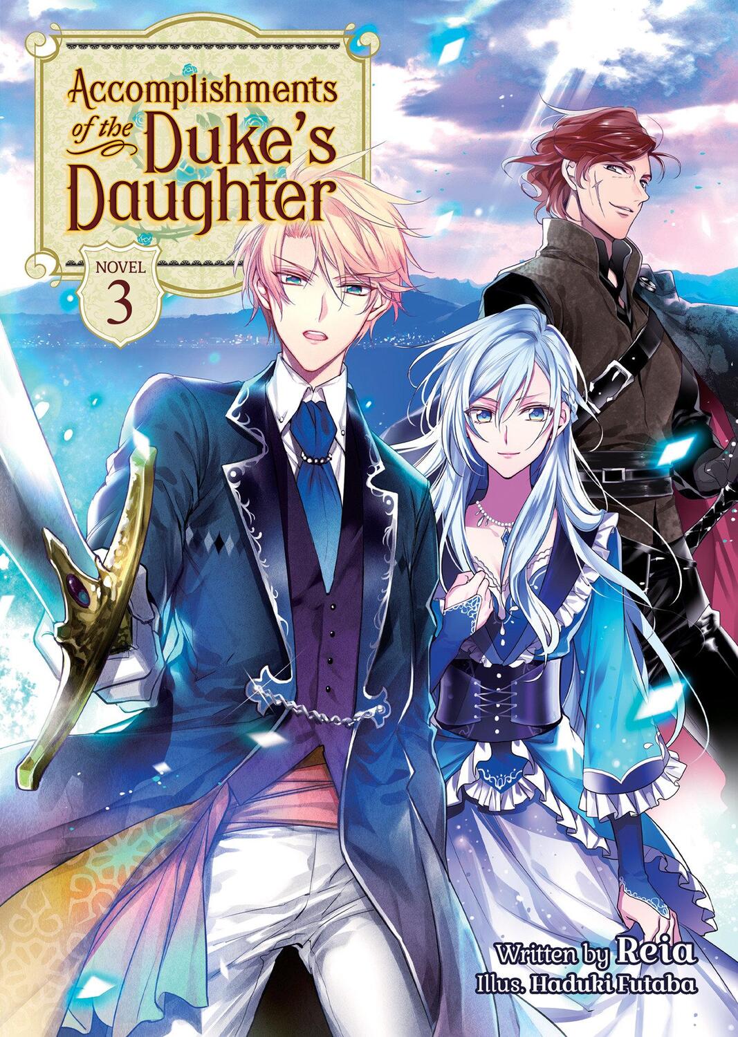 Cover: 9781648274565 | Accomplishments of the Duke's Daughter (Light Novel) Vol. 3 | Reia