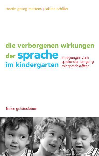 Cover: 9783772525131 | Die verborgenen Wirkungen der Sprache im Kindergarten | Buch | Deutsch