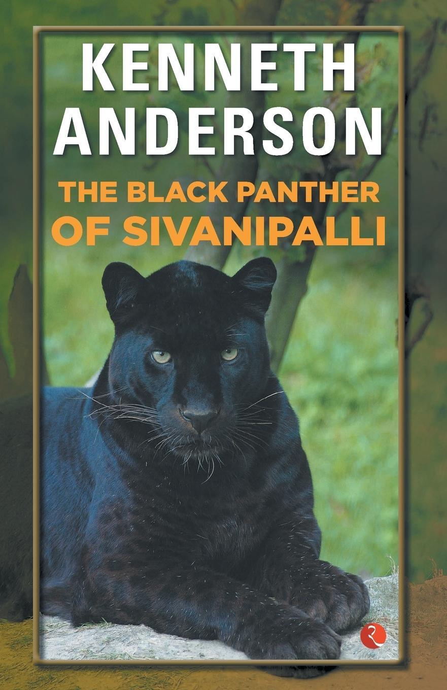 Cover: 9788171674671 | The Black Panther of Sivanipalli | Kenneth Anderson | Taschenbuch