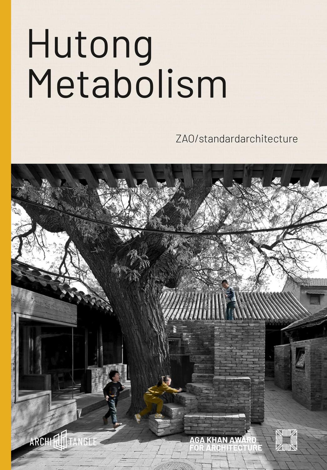 Cover: 9783966800150 | Hutong Metabolism | ZAO/standardarchitecture | Cristina Steingräber