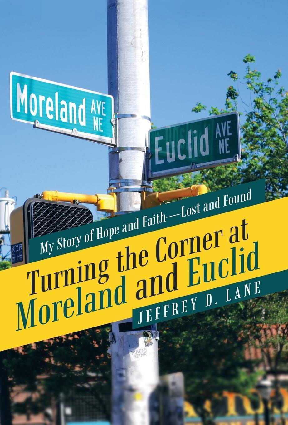 Cover: 9781973622642 | Turning the Corner at Moreland and Euclid | Jeffrey D. Lane | Buch