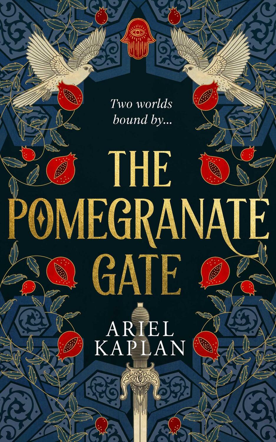 Cover: 9781786188243 | The Pomegranate Gate | Ariel Kaplan | Buch | The Mirror Realm Cycle
