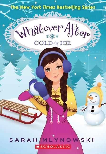 Cover: 9780545627368 | Cold as Ice (Whatever After #6) | Volume 6 | Sarah Mlynowski | Buch