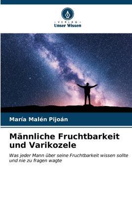 Cover: 9786206547419 | Männliche Fruchtbarkeit und Varikozele | María Malén Pijoán | Buch