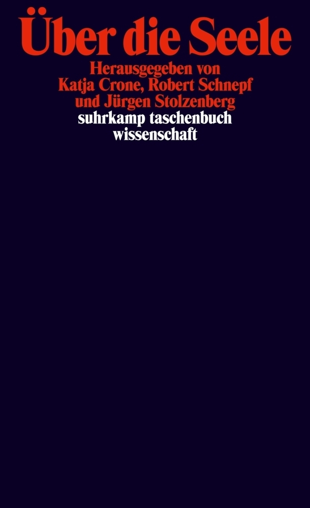 Cover: 9783518295168 | Über die Seele | Katja Crone (u. a.) | Taschenbuch | 2010 | Suhrkamp