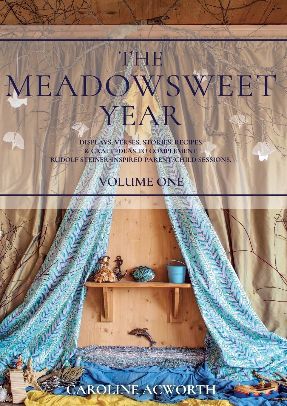 Cover: 9781789010039 | The Meadowsweet Year Volume 1 | Caroline Acworth | Taschenbuch | 2018