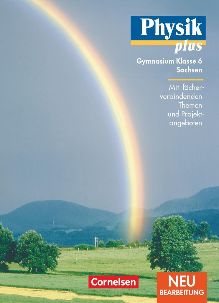 Cover: 9783060206469 | Physik plus 6. Lehrbuch. Gymnasium. Sachsen. Neubearbeitung | Buch