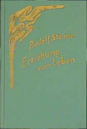 Cover: 9783727429750 | Erziehung zum Leben | Rudolf Steiner | Buch | Rudolf Steiner Verlag