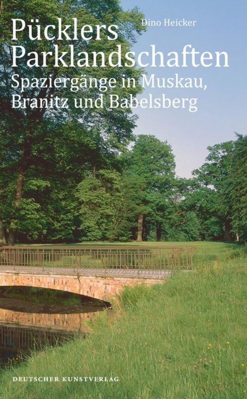 Cover: 9783422072503 | Pücklers Parklandschaften | Dino Heicker | Taschenbuch | 2014