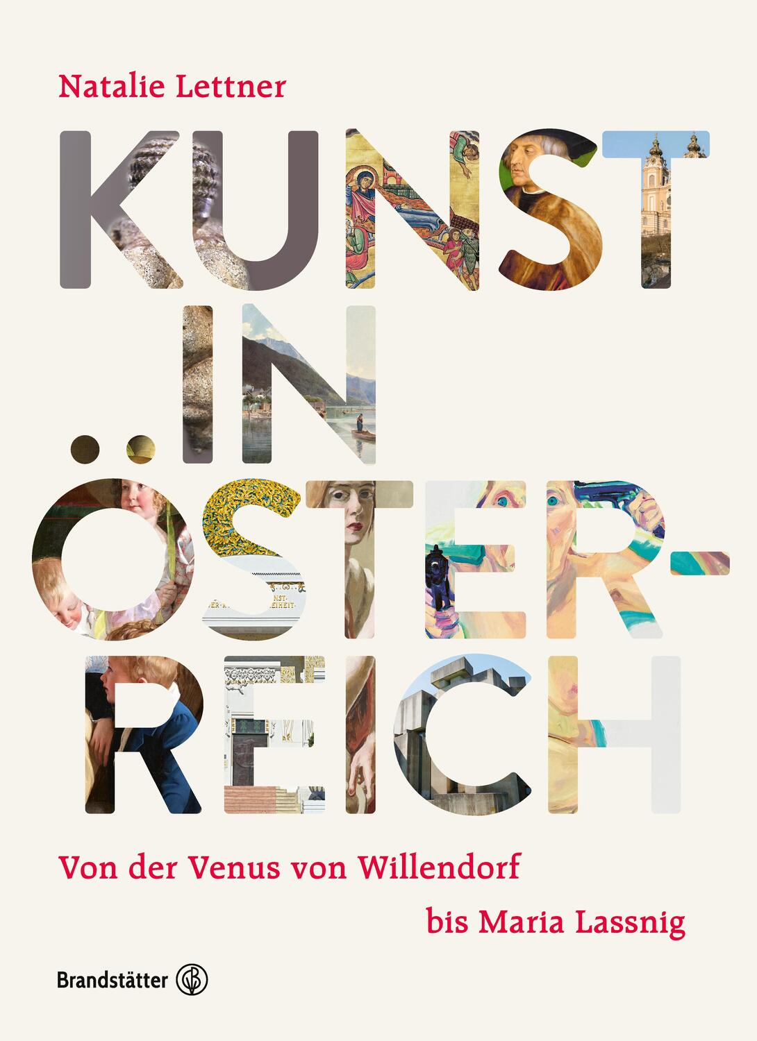 Cover: 9783710606526 | Kunst in Österreich | Von der Venus von Willendorf bis Maria Lassnig