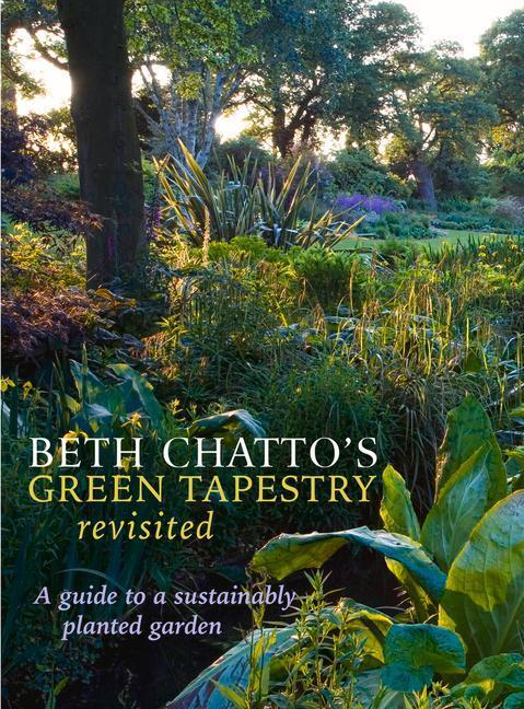 Cover: 9781999963163 | Beth Chatto's Green Tapestry Revisited | Beth Chatto | Buch | Englisch