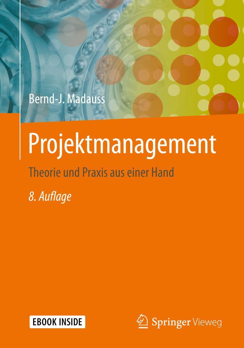 Cover: 9783662593837 | Projektmanagement | Theorie und Praxis aus einer Hand | Madauss | Buch