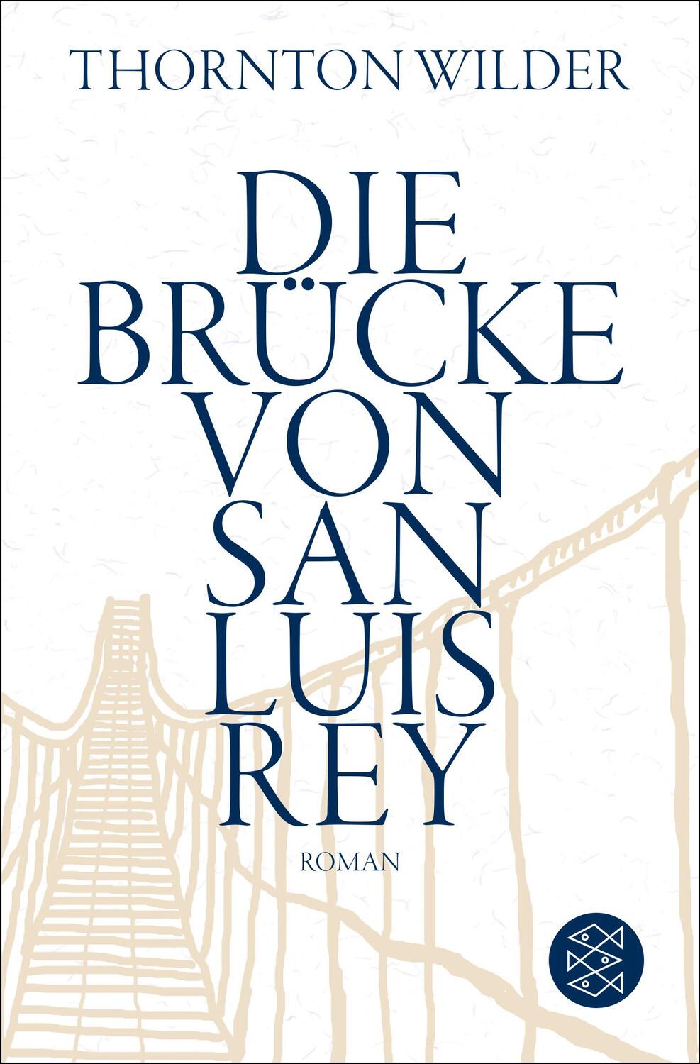 Cover: 9783596200016 | Die Brücke von San Luis Rey | Thornton Wilder | Taschenbuch | Deutsch