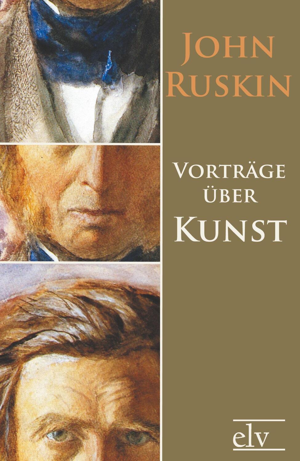 Cover: 9783862674268 | Vorträge über Kunst | John Ruskin | Taschenbuch | EAN 9783862674268