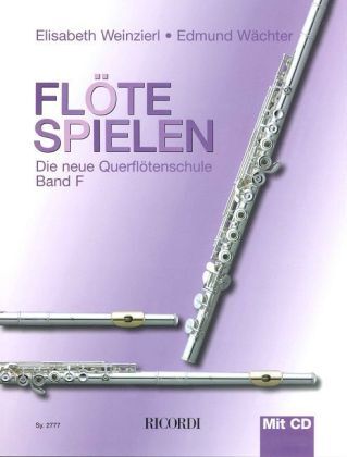 Cover: 9783938809112 | Flöte spielen, Band F, m. Audio-CD | Die neue Querflötenschule | Buch
