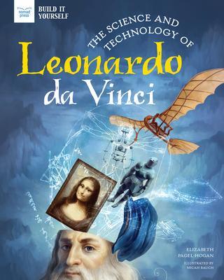 Cover: 9781647410117 | The Science and Technology of Leonardo Da Vinci | Pagel-Hogan | Buch