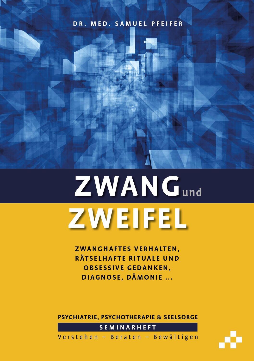 Cover: 9783906959580 | Zwang und Zweifel | Samuel Pfeifer | Taschenbuch | Deutsch | 2022
