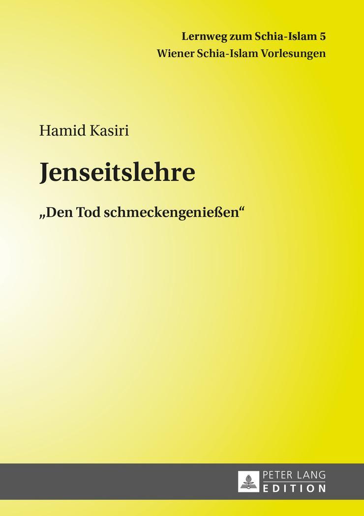 Cover: 9783631671948 | Jenseitslehre | «Den Tod schmeckengenießen» | Hamid Kasiri | Buch