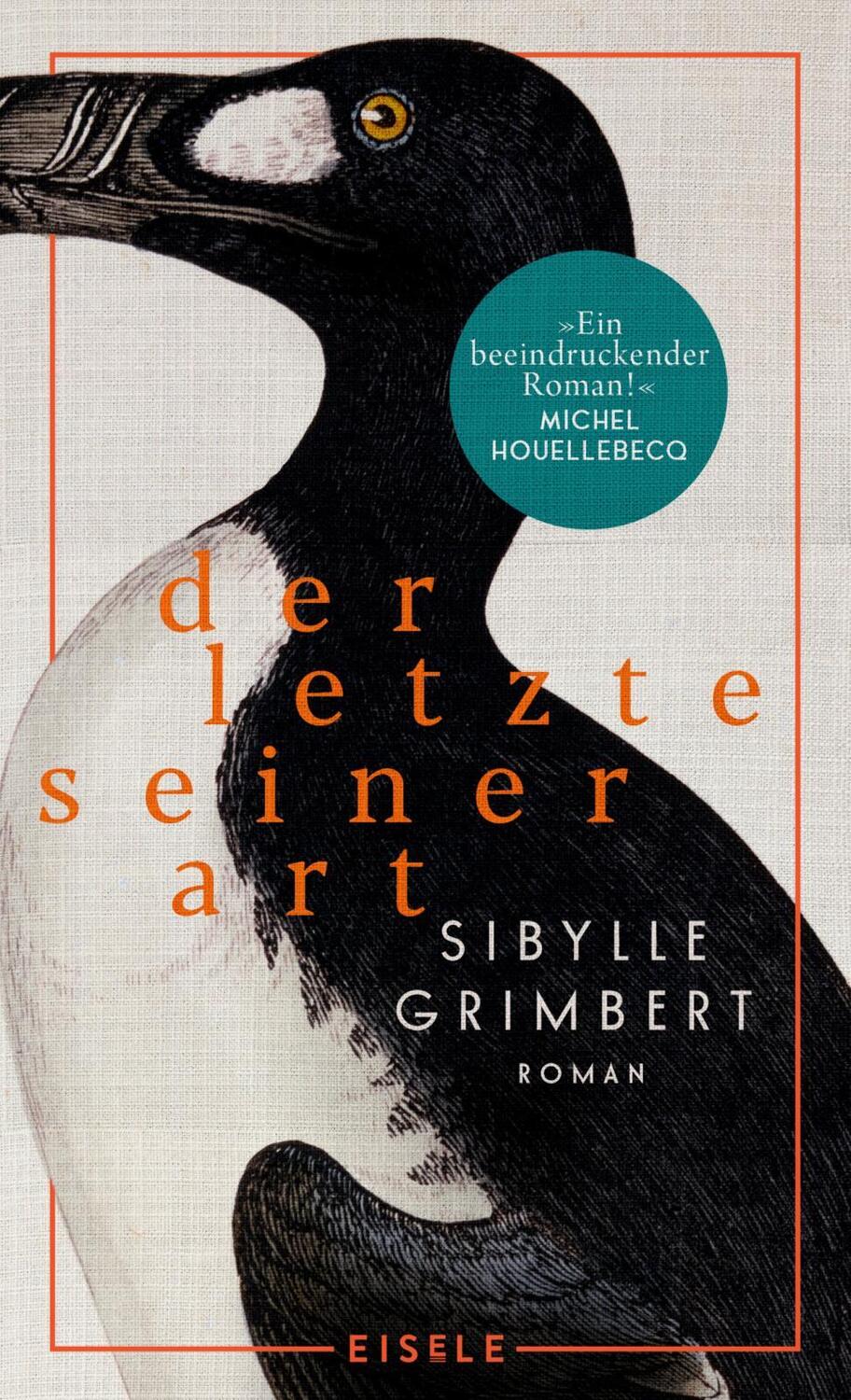 Cover: 9783961611683 | Der Letzte seiner Art | Roman | Sibylle Grimbert | Buch | 256 S.