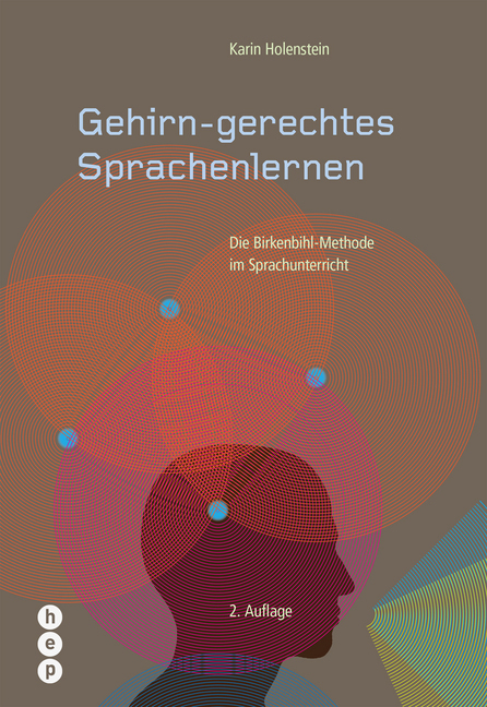 Cover: 9783035512212 | Gehirn-gerechtes Sprachenlernen | Karin Holenstein | Taschenbuch