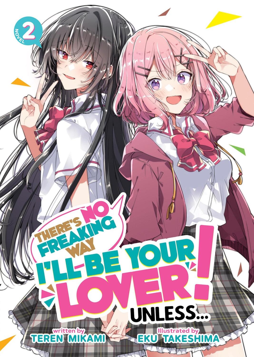 Cover: 9781685796464 | There's No Freaking Way I'll be Your Lover! Unless... (Light Novel)...