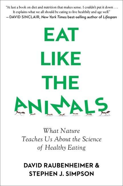 Cover: 9780358561897 | Eat Like the Animals | David Raubenheimer (u. a.) | Taschenbuch | 2021