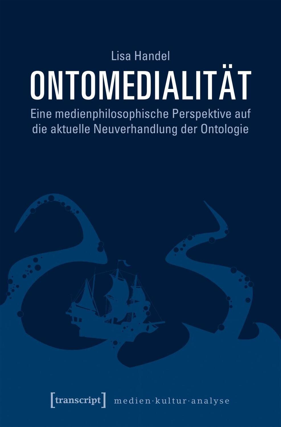Cover: 9783837640595 | Ontomedialität | Lisa Handel | Taschenbuch | 420 S. | Deutsch | 2019