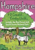 Cover: 9781907025785 | Hampshire | 40 Coast &amp; Country Walks | Paul Boobyer | Taschenbuch