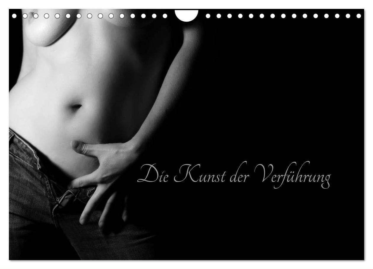 Cover: 9783675637436 | Die Kunst der Verführung (Wandkalender 2024 DIN A4 quer), CALVENDO...