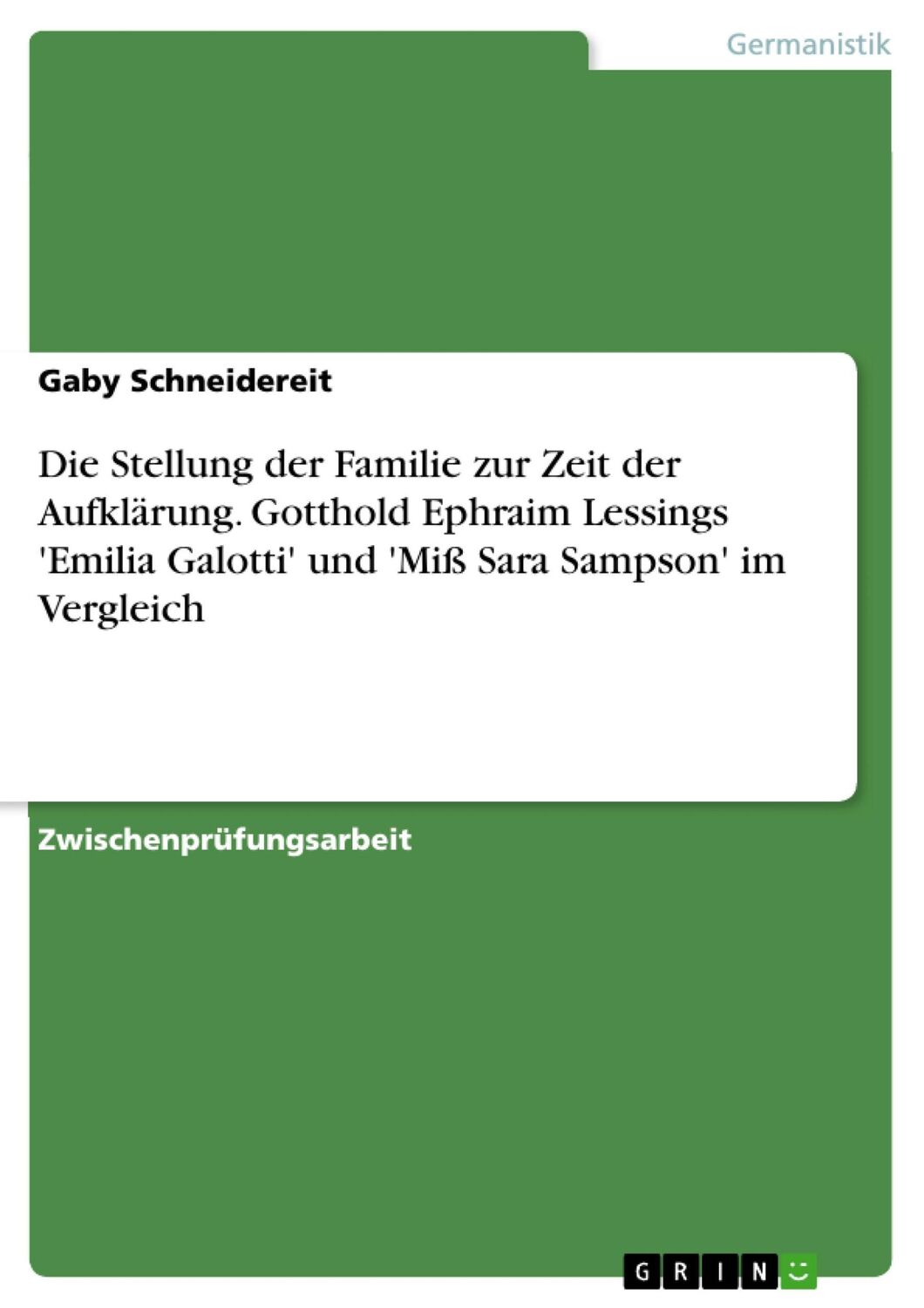 Cover: 9783638654722 | Die Stellung der Familie zur Zeit der Aufklärung. Gotthold Ephraim...