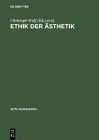 Cover: 9783050024622 | Ethik der Ästhetik | Christoph Wulf (u. a.) | Buch | Acta humaniora