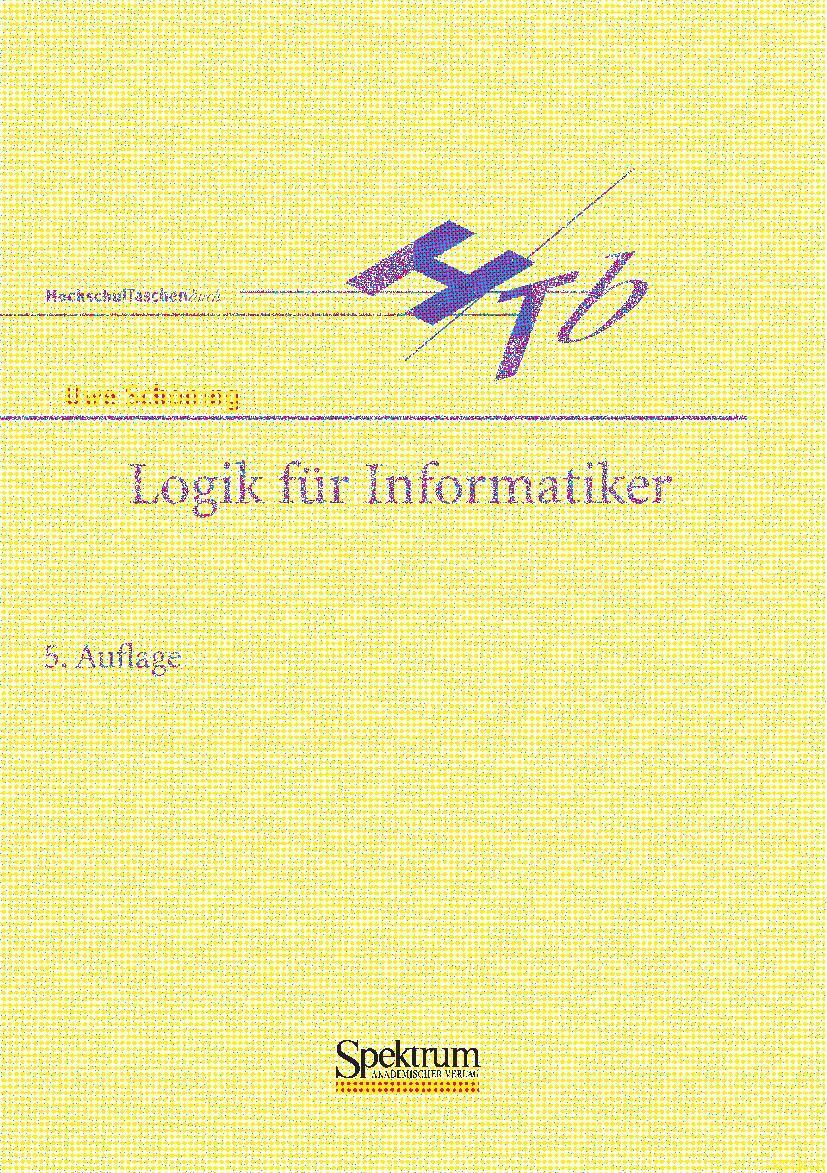 Cover: 9783827410054 | Logik für Informatiker | Uwe Schöning | Taschenbuch | X | Deutsch
