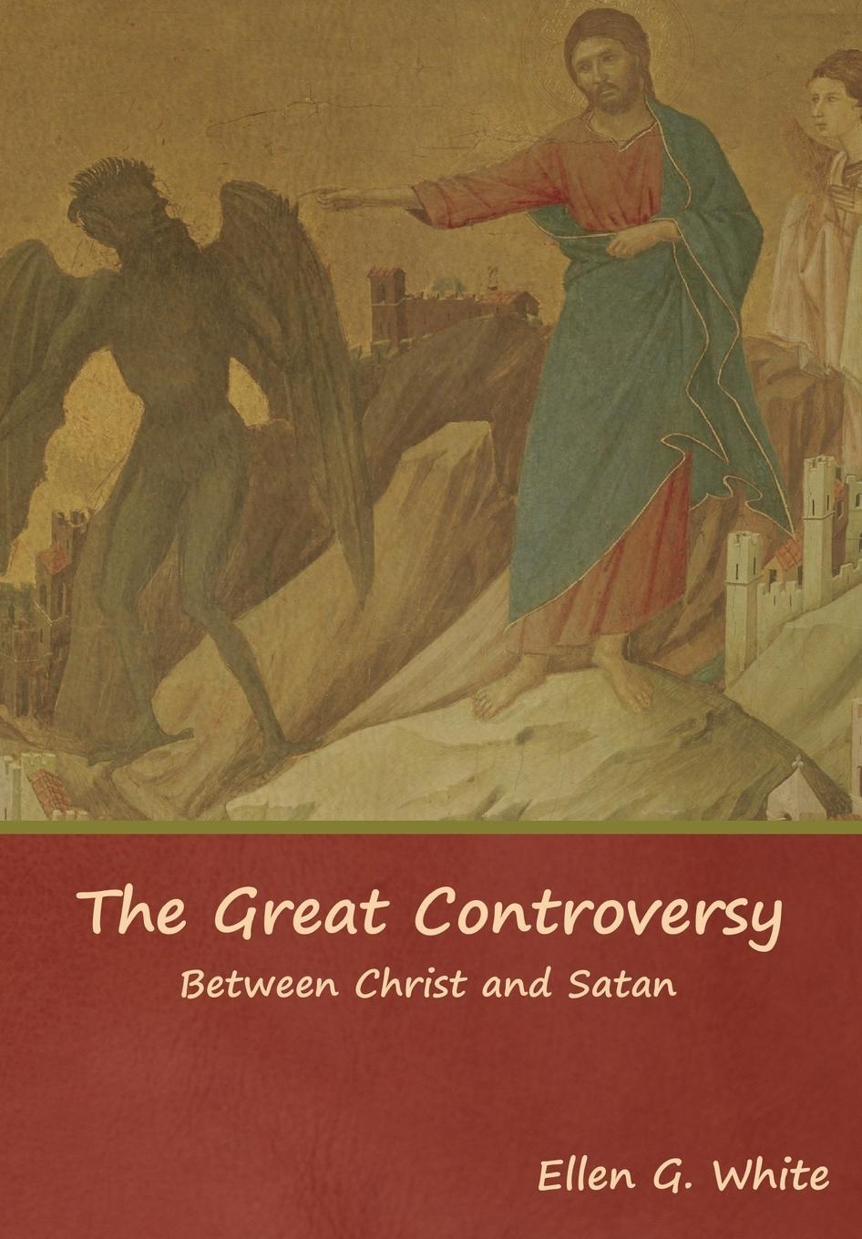 Cover: 9781644391082 | The Great Controversy; Between Christ and Satan | Ellen G. White