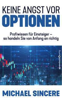 Cover: 9783864707162 | Keine Angst vor Optionen | Michael Sincere | Buch | Deutsch | 2021