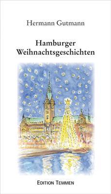 Cover: 9783861080725 | Hamburger Weihnachtsgeschichten | Hermann Gutmann | Buch | Deutsch