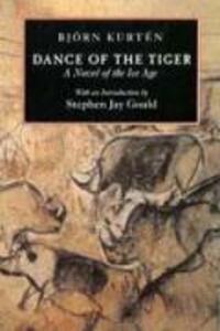 Cover: 9780520202771 | Dance of the Tiger | A Novel of the Ice Age | Bjorn Kurten | Buch
