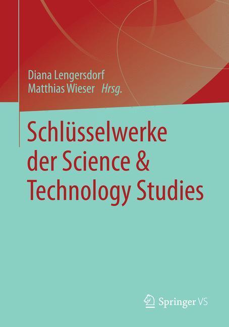 Cover: 9783531194547 | Schlüsselwerke der Science & Technology Studies | Lengersdorf (u. a.)