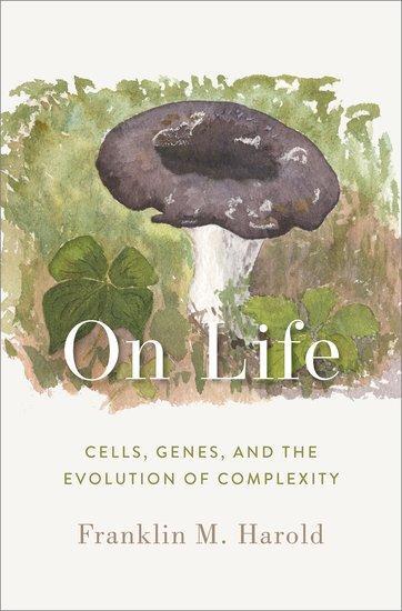 Cover: 9780197604540 | On Life | Cells, Genes, and the Evolution of Complexity | Harold