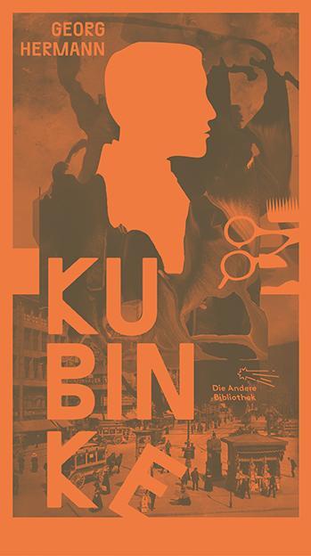 Cover: 9783847704140 | Kubinke | Roman | Georg Hermann | Buch | Die Andere Bibliothek | 2019