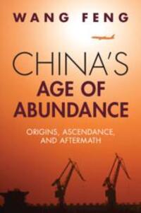 Cover: 9781009444927 | China's Age of Abundance | Origins, Ascendance, and Aftermath | Wang